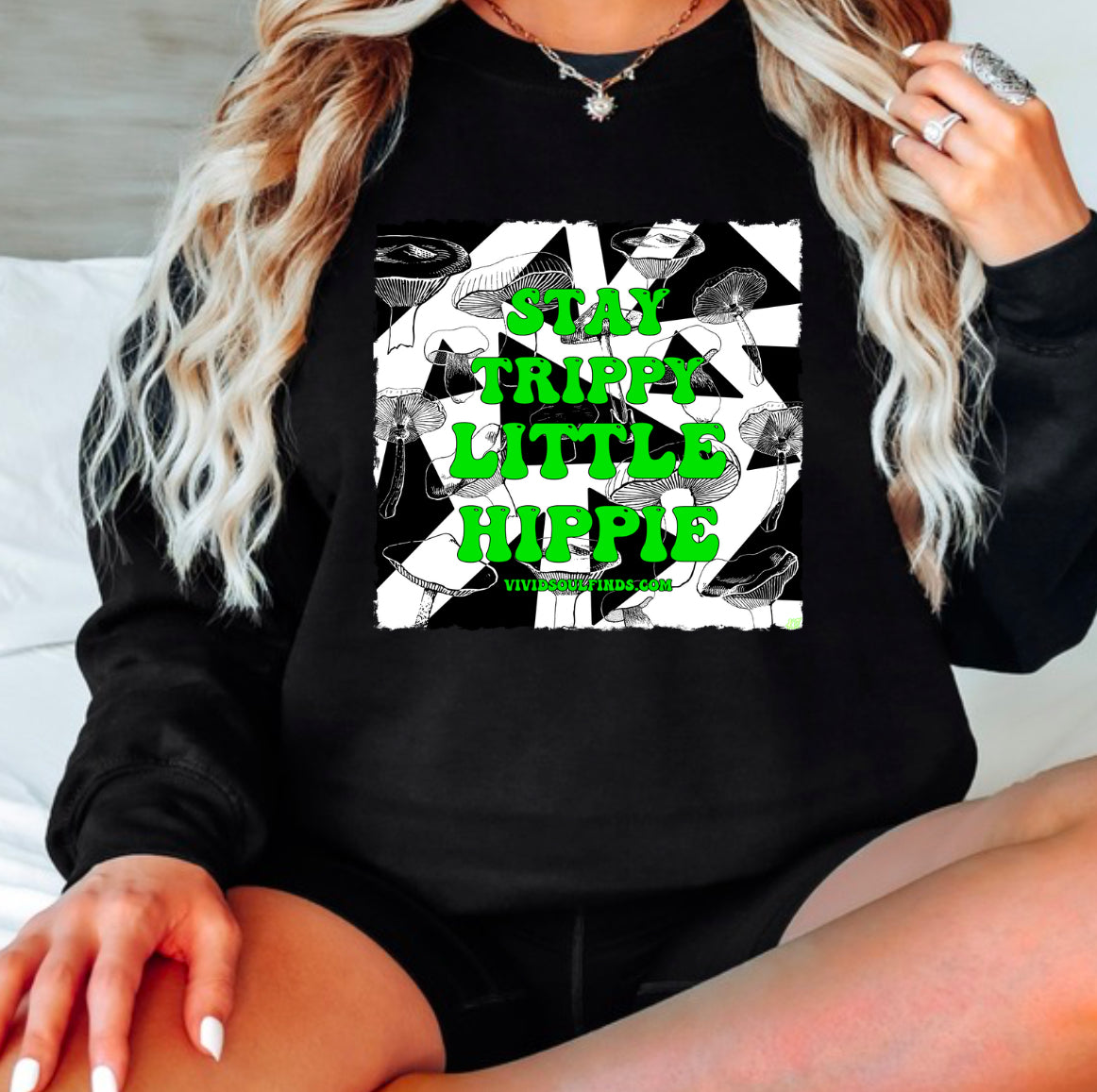 Stay Trippy Little Hippie VSF Exclusive