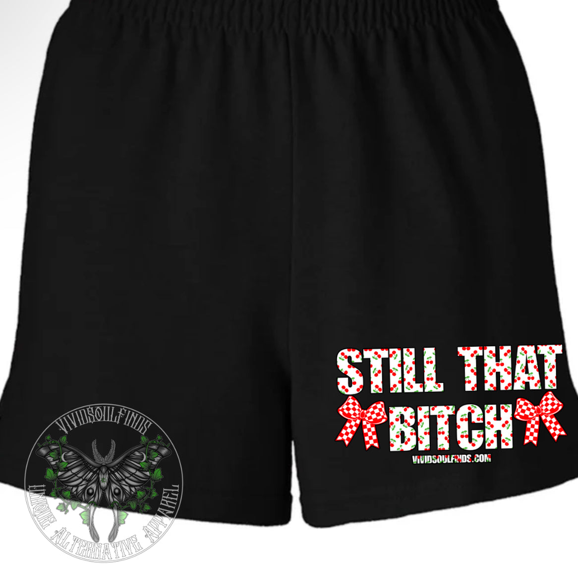 Still That Bitch VSF Exclusive