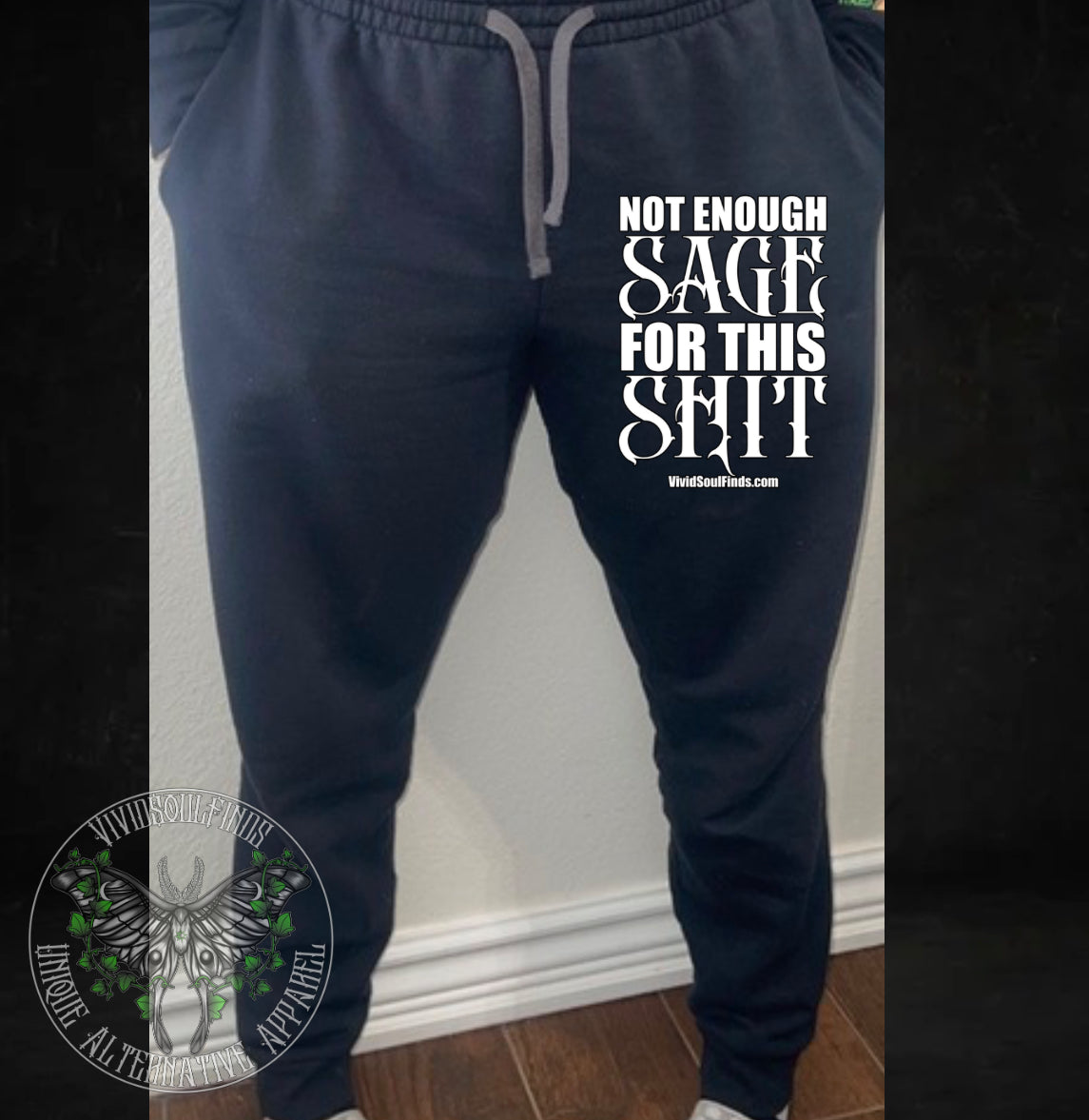 Not Enough Sage VSF Exclusive