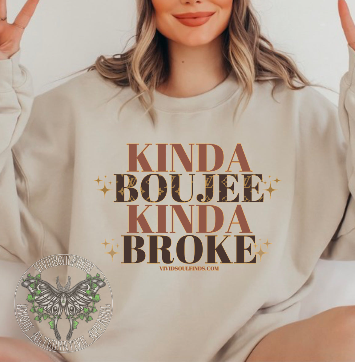 Kinda Boujee Kinda Broke VSF Exclusive